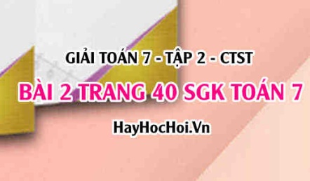 Giải bài 2 trang 40 Toán 7 tập 2 SGK Chân trời sáng tạo